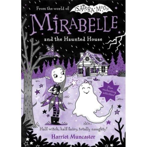 Mirabelle And The Haunted House - Harriet Muncaster