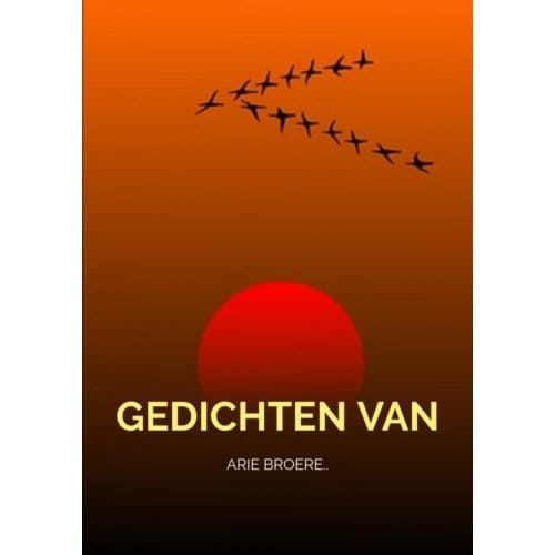 Gedichten.. - Arie Broere
