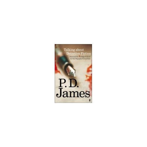 Talking About Detective Fiction - P. D. James