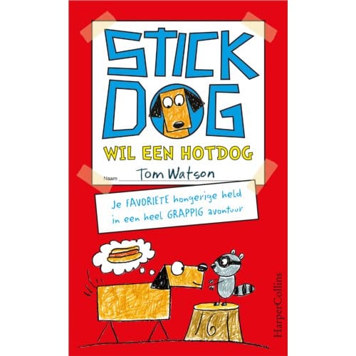 Stick Dog Wil Een Hotdog - Stick Dog - Tom Watson