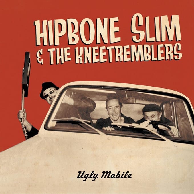 Hipbone Slim & The Kneetremblers - Ugly Mobile (CD)