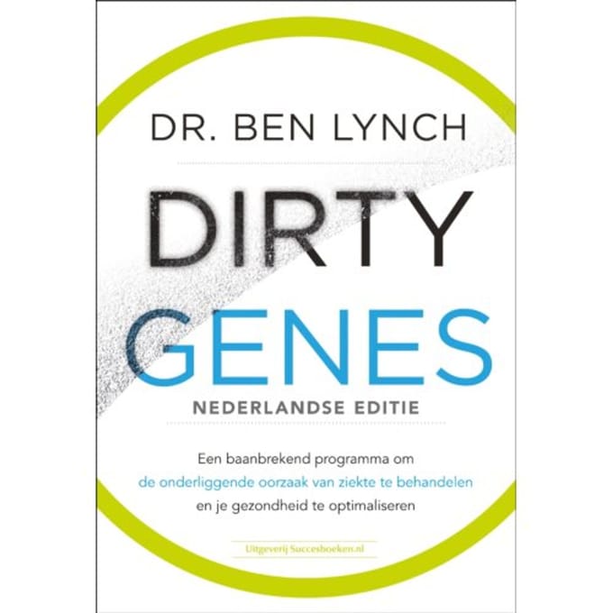 Dirty Genes Nederlandse Editie - Dr. Ben Lynch