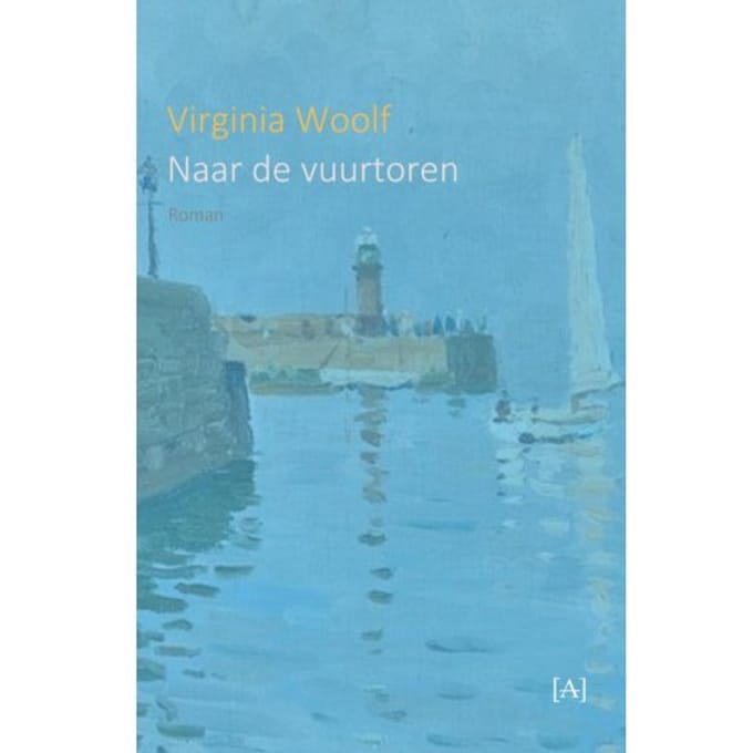 Naar De Vuurtoren - Virginia Woolf