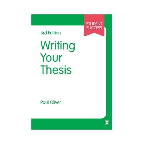 Writing Your Thesis - Oliver, Paul