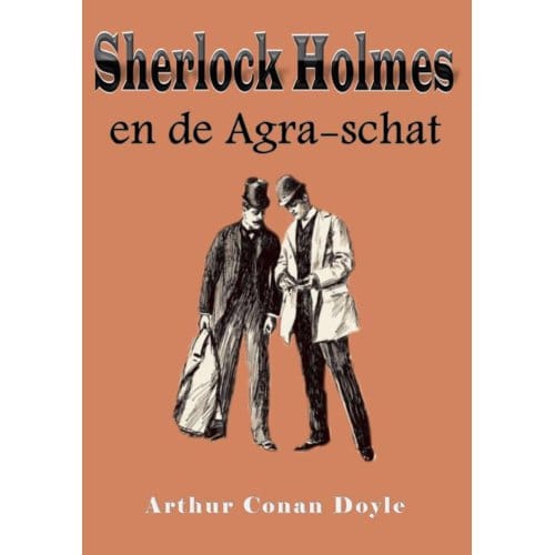 Sherlock Holmes En De Agra-Schat - Arthur Conan Doyle