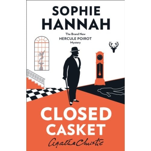 Closed Casket - A New Hercule Poirot Mystery - Sophie Hannah