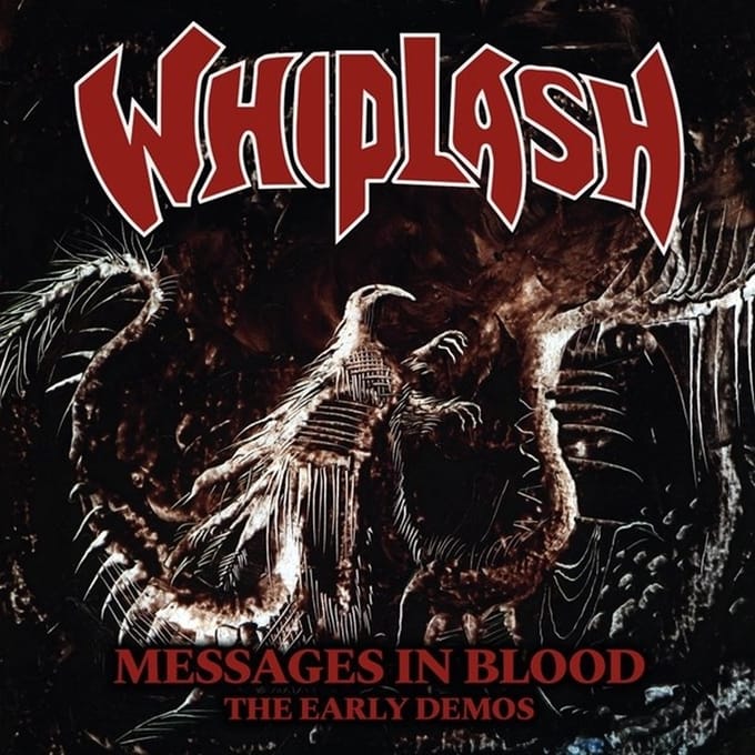 Messages In Blood: The Early Demos - Whiplash
