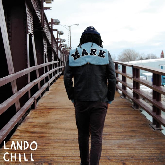 For Mark, Your Son - Lando Chill