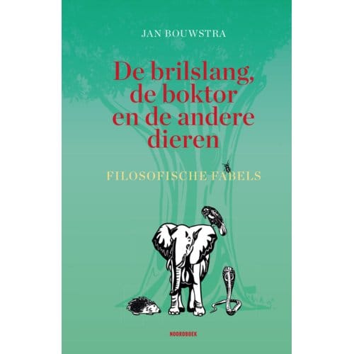 De Brilslang, De Boktor En De Andere Dieren - Jan B. Bouwstra