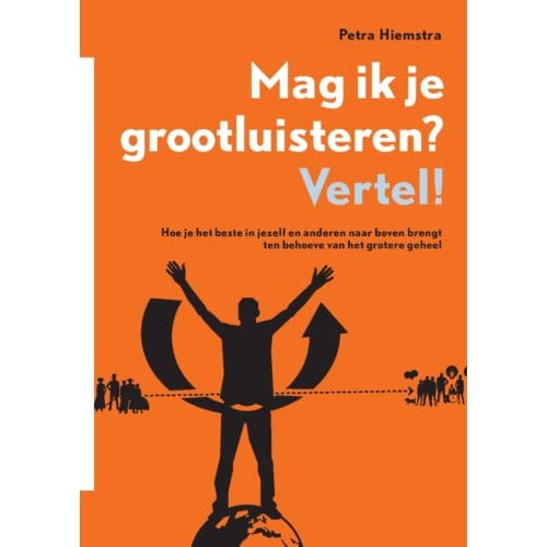 Mag Ik Je Grootluisteren? Vertel! - Haagse Hoogvliegers - Petra Hiemstra