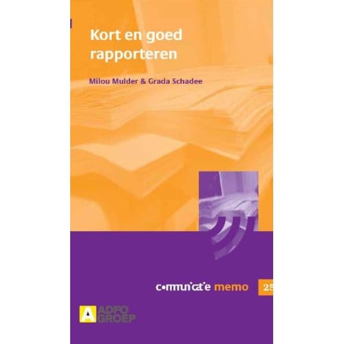 Kort En Goed Rapporteren - Communicatie Memo - M. Mulder