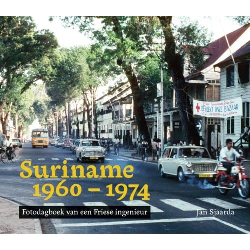 Suriname 1960-1974 - Jan Sjaarda