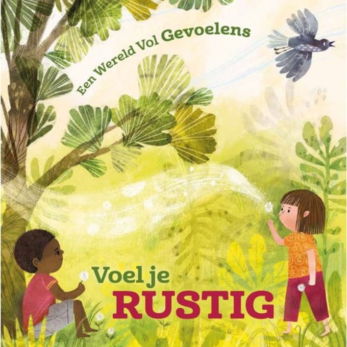 Voel Je Rustig - Een Wereld Vol Gevoelens - Louise Spilsbury