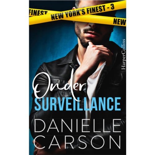 Onder Surveillance - New York's Finest - Danielle Carson