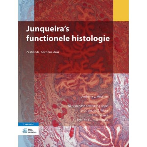 Junqueira's Functionele Histologie - Anthony L. Mescher