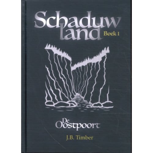 De Oostpoort - Schaduwland - J.B. Timber