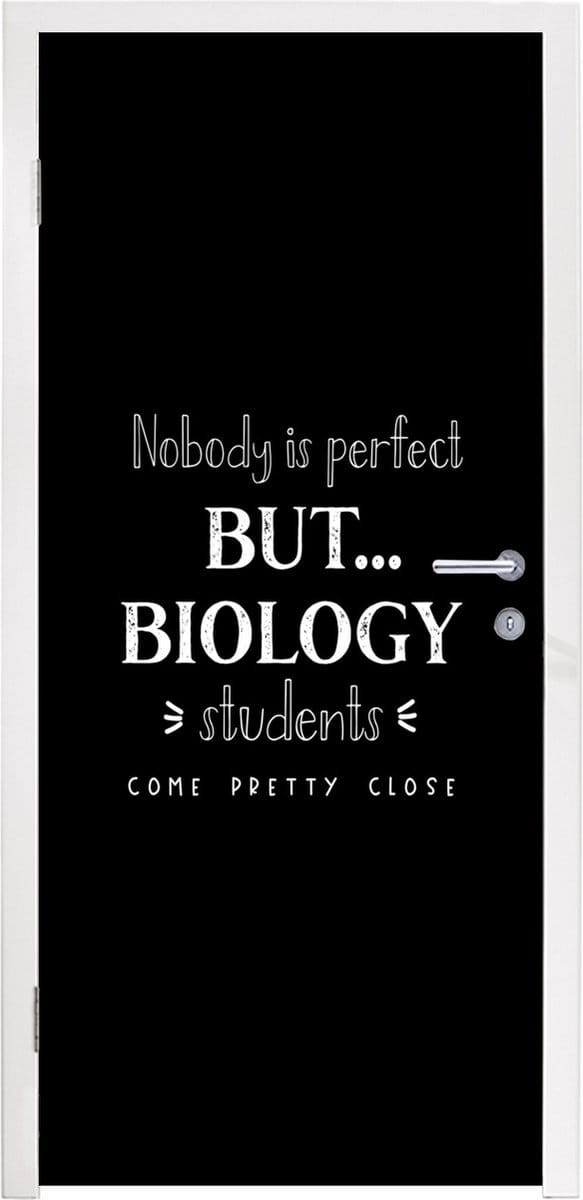 Deursticker Quote - Biologie - Studenten - 85x205 cm - Deurposter