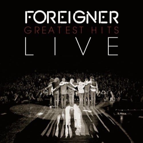 Greatest Hits Live - Foreigner