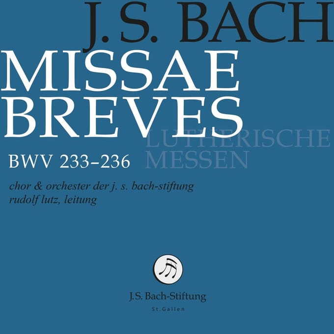 Chor Und Orchester Der J.S. Bach-Stiftung, Rudolf Lutz - J.S. Bach: Missa Breves | Lutheran Masses Bwv 233-236 (2 CD)