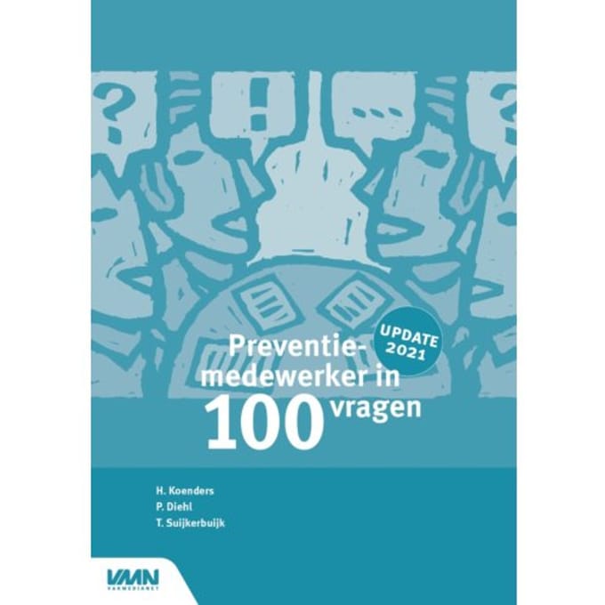 Preventiemedewerker In 100 Vragen - P.J. Diehl