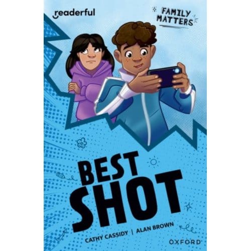 Readerful Independent Library: Oxford Reading Level 16: Family Matters A· Best Shot - Readerful - Cathy Cassidy