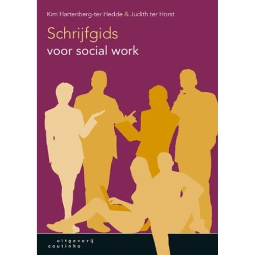 Schrijfgids Voor Social Work - Kim Hartenberg-ter Hedde