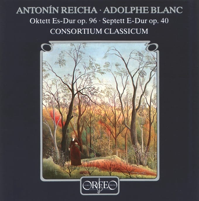 Consortium Classicum - Reicha: Oktett Op. 96/Blancseptett Op. 40 (CD)