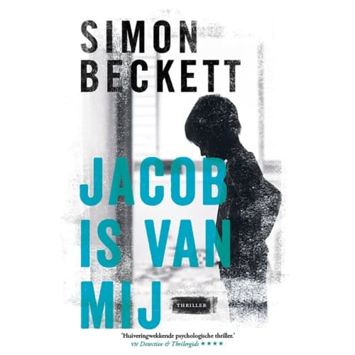 Jacob Is Van Mij - Simon Beckett
