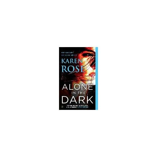 Alone In The Dark - Karen Rose