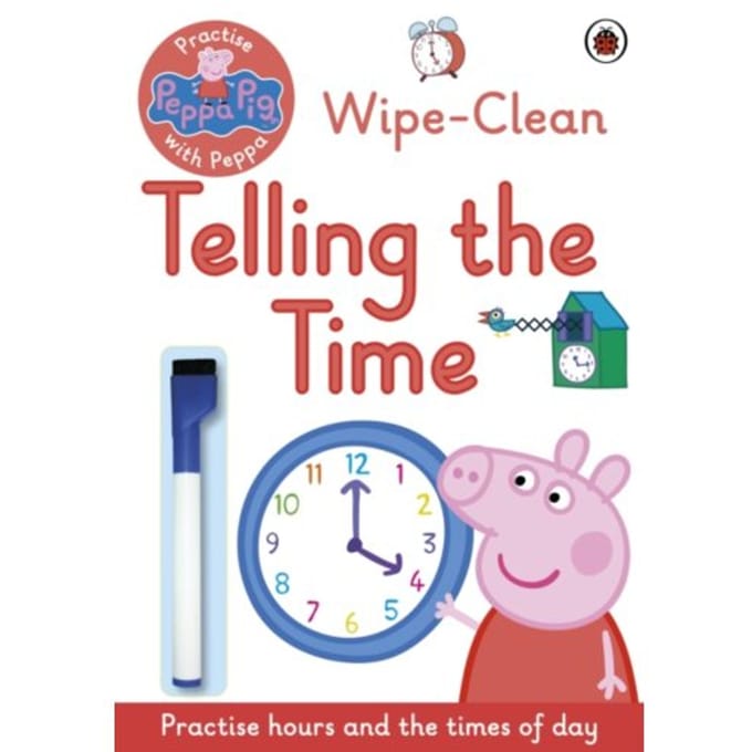 Peppa Pig: Practise With Peppa: Wipe-Clean Telling The Time - Peppa Pig - Peppa Pig