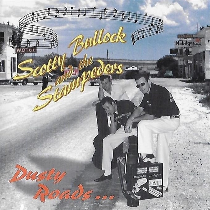 Scotty Bullock & The Stampeders - Dusty Roads (CD)
