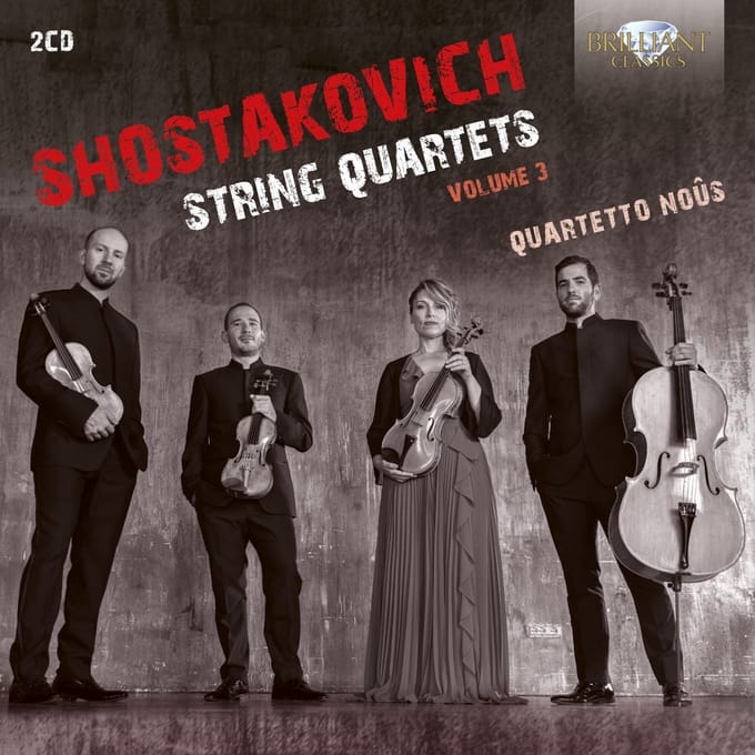 Quartetto Nous - Shostakovich: String Quartets, Volume 3 (2 CD)