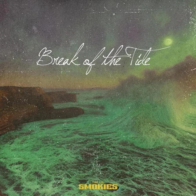 The Lil Smokies - Break Of The Tide (LP)