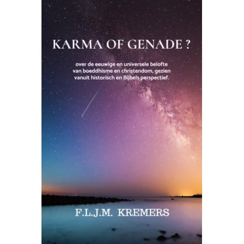 Karma Of Genade ? - F.L.J.M. Kremers