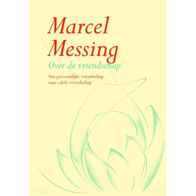 Over De Vriendschap - M. Messing