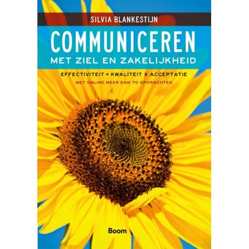 Communiceren Met Ziel En Zakelijkheid - Silvia Blankestijn