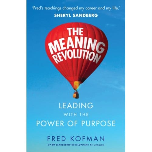 The Meaning Revolution - Fred Kofman