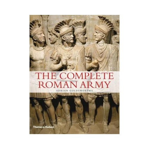The Complete Roman Army - Complete - Adrian Goldsworthy
