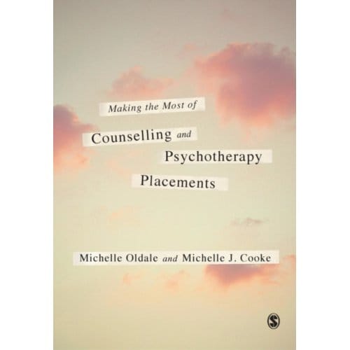 Making The Most Of Counselling & Psychotherapy Placements - Michelle Oldale