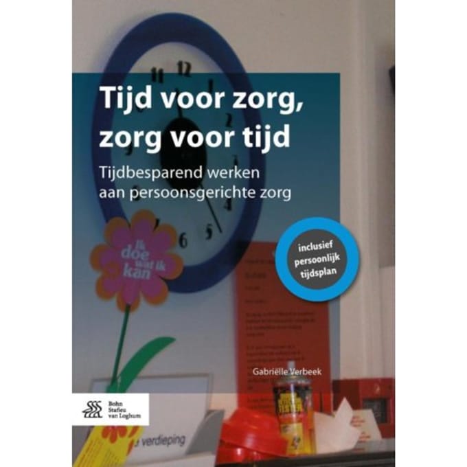 Tijd Voor Zorg, Zorg Voor Tijd - Gabriëlle Verbeek