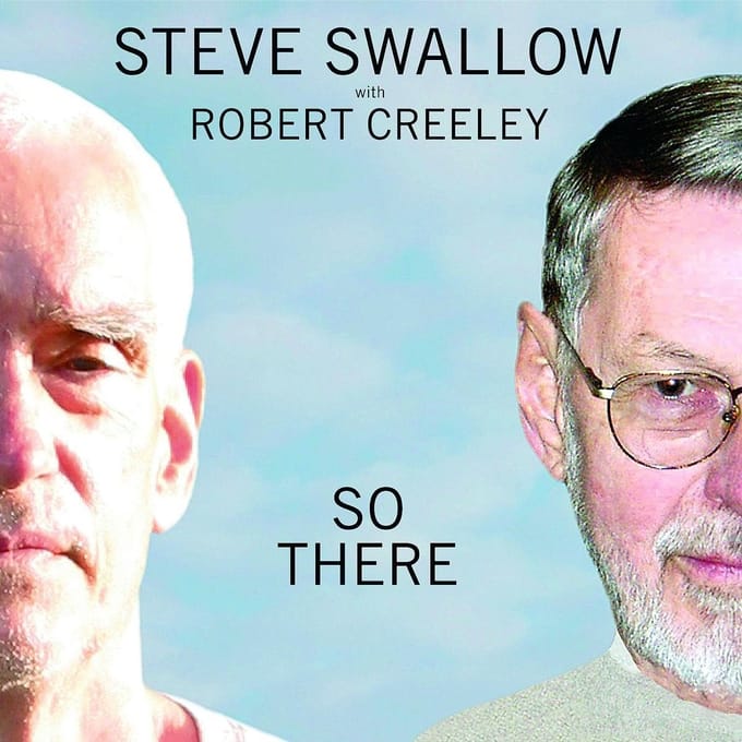 Steve Swallow, Robert Creeley - So There (CD)