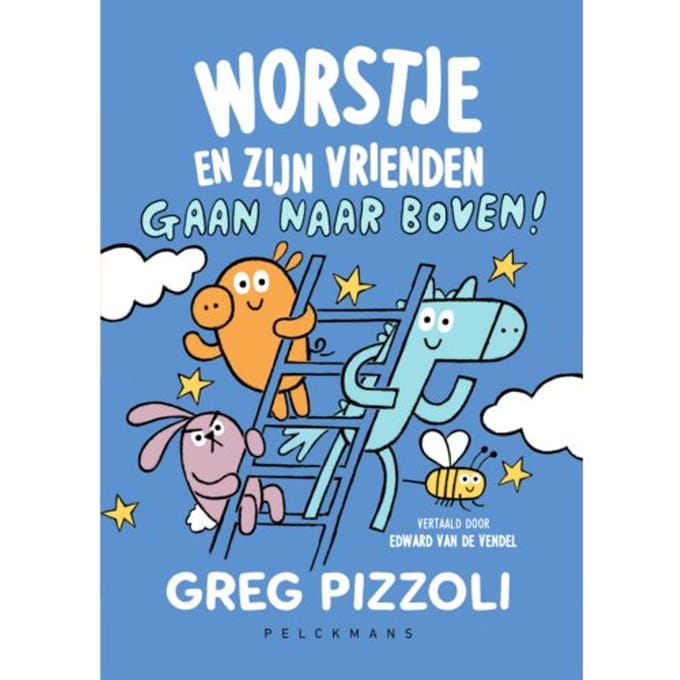 Worstje En Zijn Vrienden Gaan Naar Boven - Greg Pizzoli