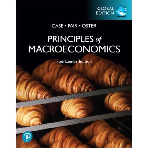 Principles Of Macroeconomics, Global Edition - Karl Case