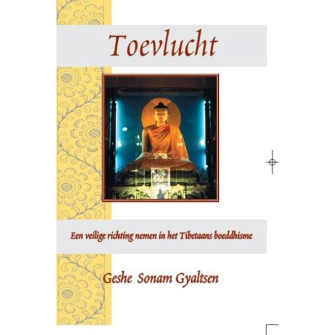 Toevlucht - Geshe Sonam Gyaltsen
