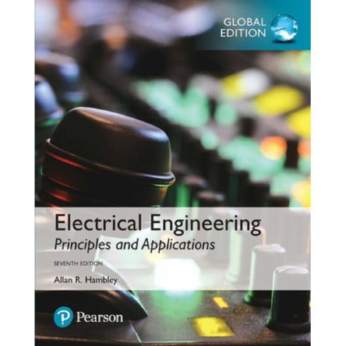 Electrical Engineering: Principles & Applications, Global Edition - Hambley, Allan