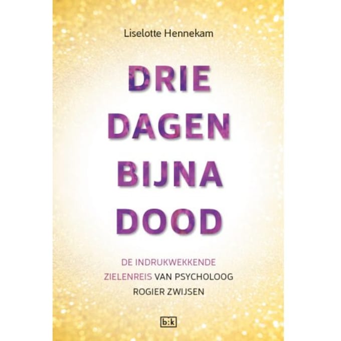 Drie Dagen Bijna Dood - Liselotte Hennekam