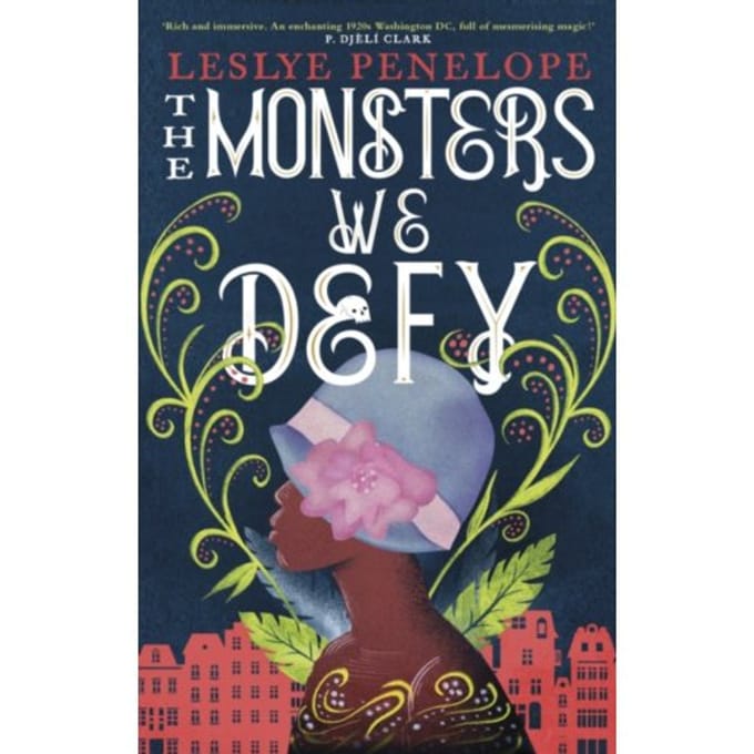 The Monsters We Defy - Leslye Penelope