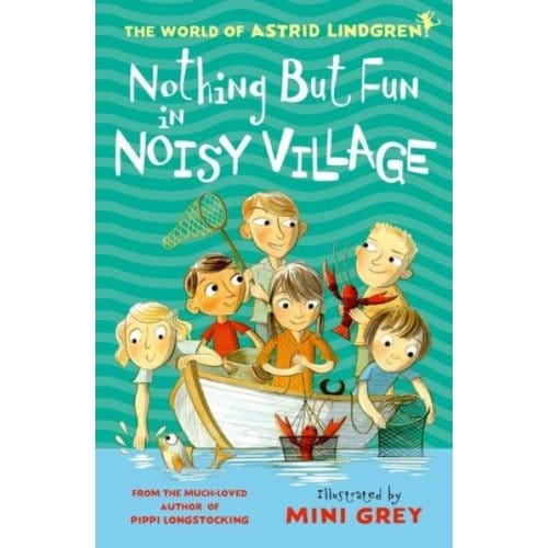 Nothing But Fun In Noisy Village - Astrid Lindgren