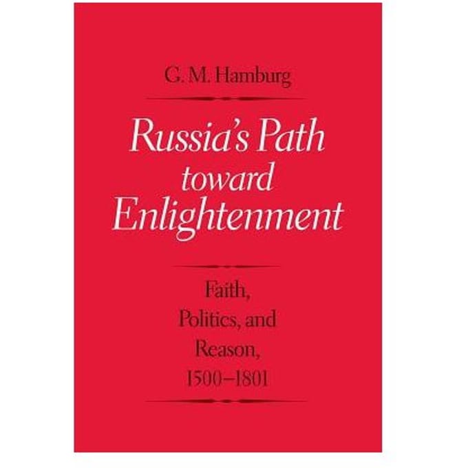 Russia's Path Toward Enlightenment - Gary M. Hamburg