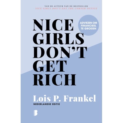 Nice Girls Don't Get Rich - Lois P. Frankel